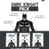 DARK KIGHT PACK