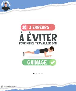 Les erreurs à éviter pour mieux travailler son gainage