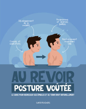 Au revoir posture voutée